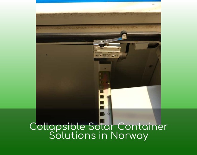 Collapsible Solar Container Solutions in Norway